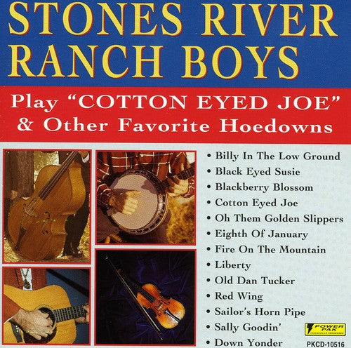 Stones River Ranch Boys: Play Cotton Eyed Joe & Other Hits