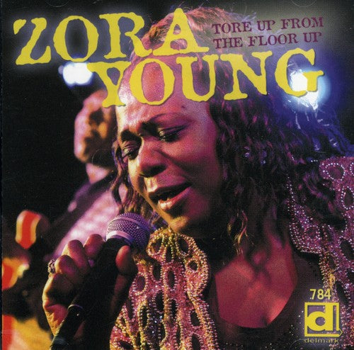 Young, Zora: Tore Up from the Floor Up