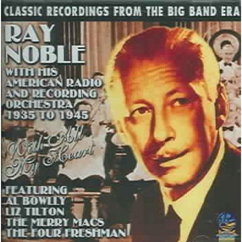 Noble, Ray & His American Radio & Recording: With All My Heart