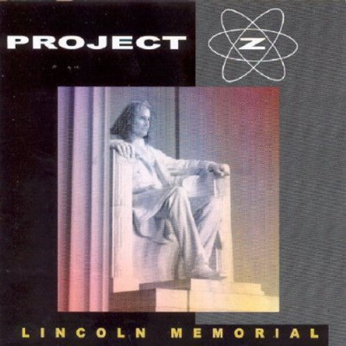 Project Z: Lincoln Memorial