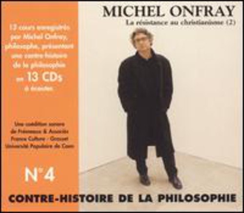 Onfray, Michel: Vol. 4-Contre-Histoire de la Philosophie