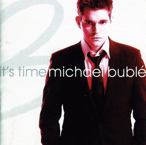 Buble, Michael: It's Time: Tour Edition