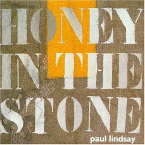 Lindsay, Paul: Honey in the Stone