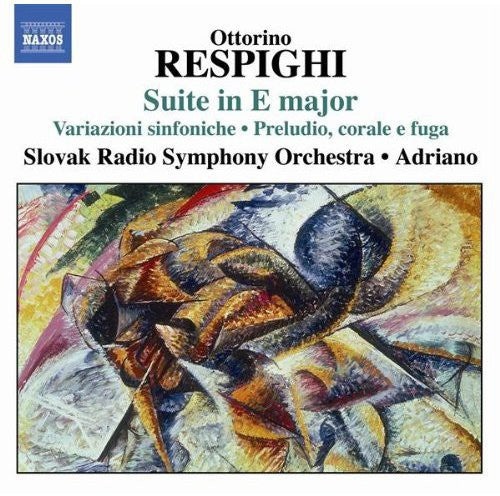 Respighi / Adriano / Slovak Radio So: Suite in E Major