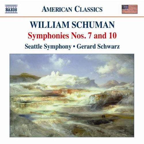 Schuman, W. / Schwarz / Seattle Symphony: Symphonies 7 & 10