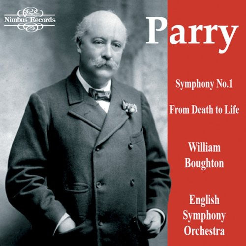Parry / Boughton / English Symphony Orchestra: Symphony No. 1 in G/From Dea