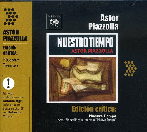 Piazzolla, Astor: Edicion Critica: Nuestro Tiempo
