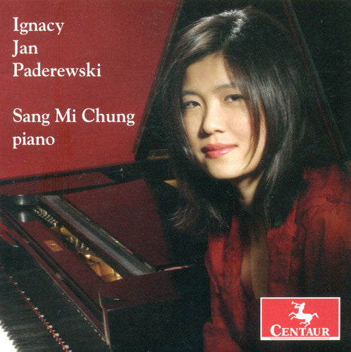 Paderewski / Chung: Sang Mi Chung Plays