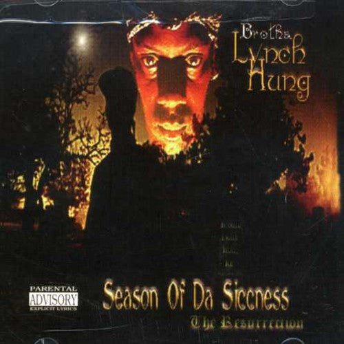 Brotha Lynch Hung: Season of Da Siccness: The Resurrection