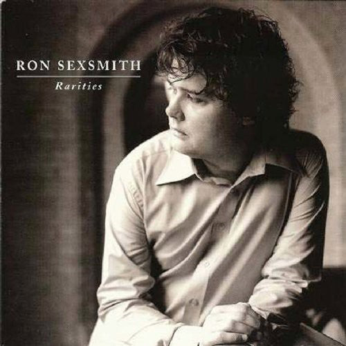 Sexsmith, Ron: Rarities