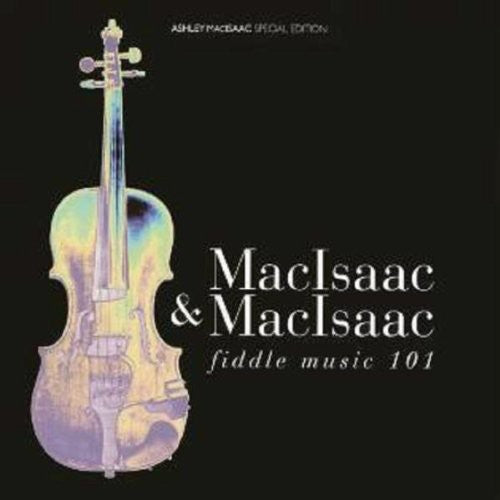 Macisaac, Ashley: Fiddle Music 101