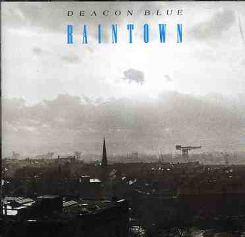 Deacon Blue: Raintown