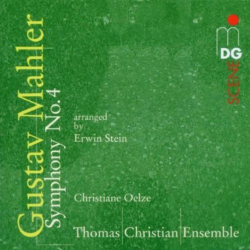 Mahler / Oelze / Thomas Christian Ensemble: Symphony 4