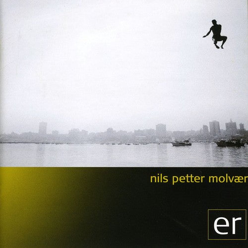 Molvaer, Nils Petter: Er