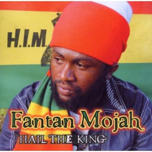 Fanton Mojah: Hail the King