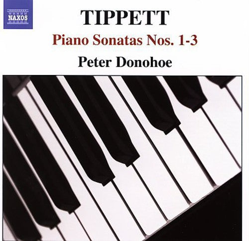 Tippett / Donohoe: Tippett, M. : Son Pno 1-3