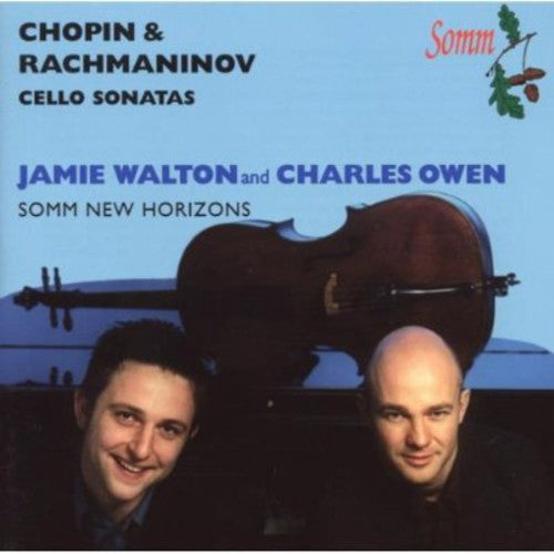 Chopin / Rachmaninoff / Walton / Owen: Cello Sonatas