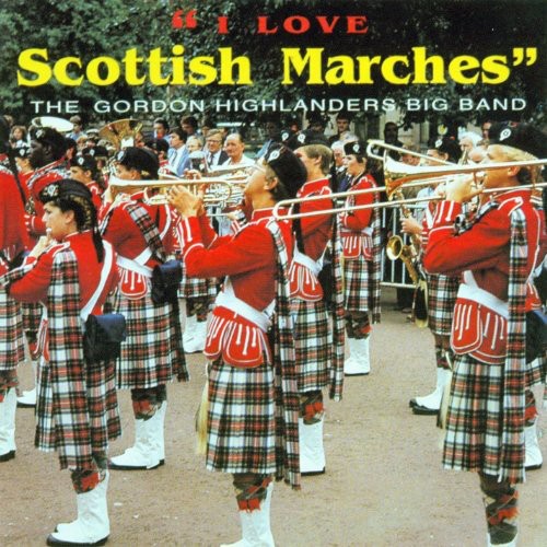 I Love Scottish Marches / Various: I Love Scottish Marches