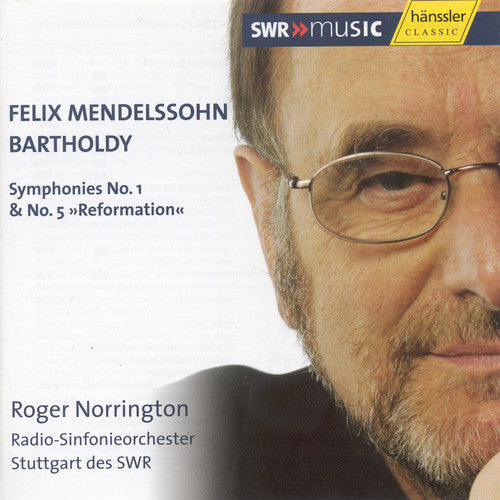 Mendelssohn / Norrington / Stuttgart Radio So: Symphonies 1 & 5