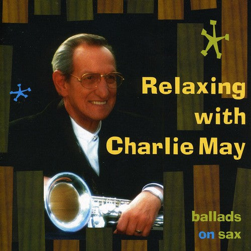 May, Charlie: Relaxing with Charlie May