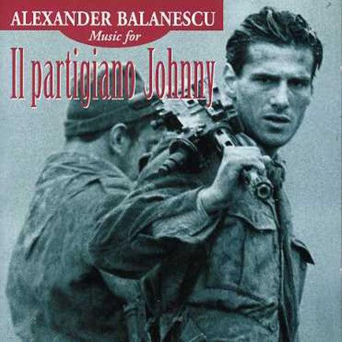 Balanescu, Alexander: Il Partigiano Johnny (Johnny the Partisan) (Original Soundtrack)