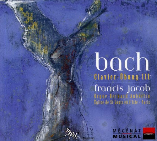 Bach, J.S. / Jacob, Francis: Clavier-Ubung III