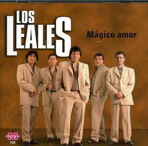 Los Leales: Magico Amor