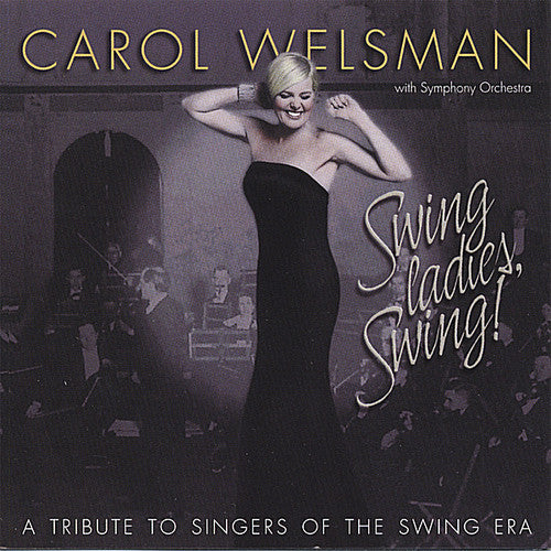 Welsman, Carol: Swing Ladies Swing