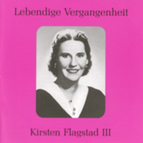 Flagstad, Kristen: Legendary Voices 3