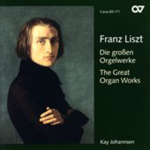 Liszt / Johannsen: Great Organ Works