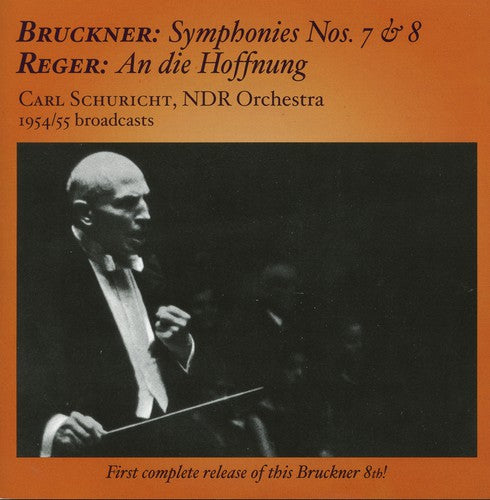 Bruckner / Reger / Ndr Sym Orch / Schuricht: Carl Schuricht Conducts Bruckner & Reger in Hamburg