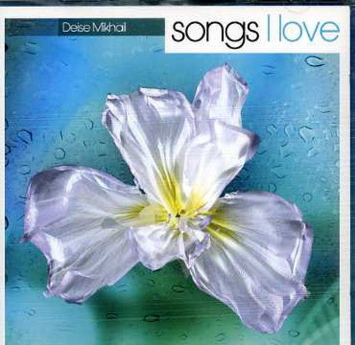 Mikhail, Deise: Song I Love