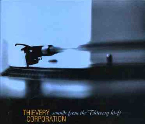 Thievery Corporation: Sounds from the Thievery Hi-Fi