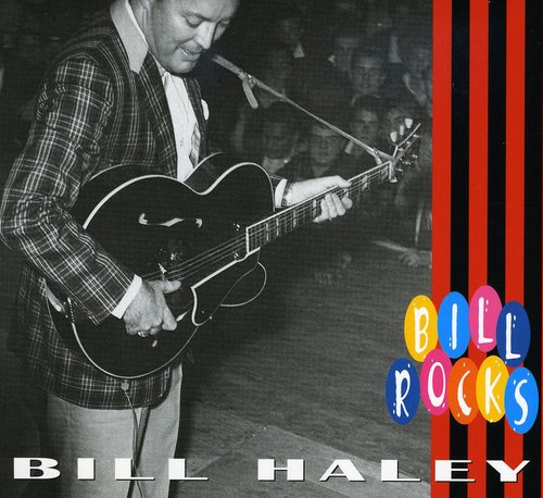 Haley, Bill: Bill Rocks
