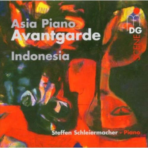 Schleiermacher: Asia Piano Avantgarde Indonesia