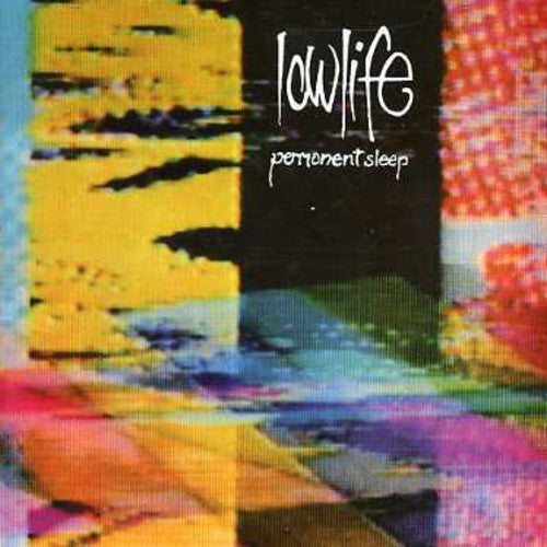 Lowlife: Permanent Sleep and Rain