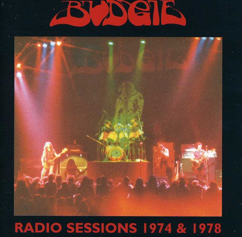 Budgie: Radio Sessions 74 & 78