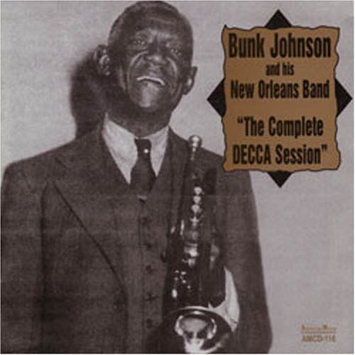 Johnson, Bunk & His New Orleans Band: The Complete Decca Session