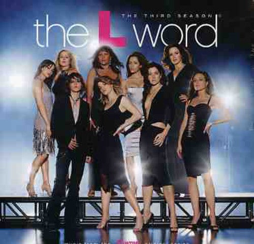 L-Word: Season 3 / O.S.T.: The L Word: The Third Season (Original Soundtrack)