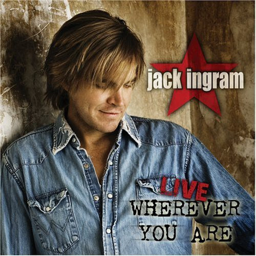 Ingram, Jack: Live Wherever You Are