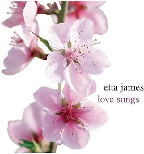 James, Etta: Love Songs