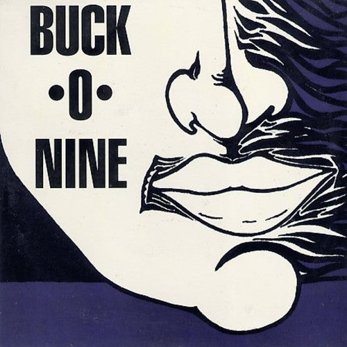 Buck-O-Nine: True or False / Voice in My Head