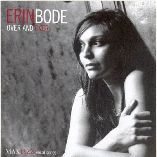 Bode, Erin: Over and Over