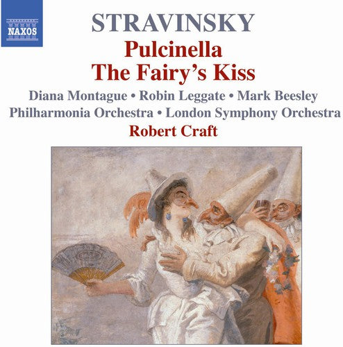 Stravinsky / Montague / Leggate / Lso / Craft: Pulcinella / Fairy's Kiss