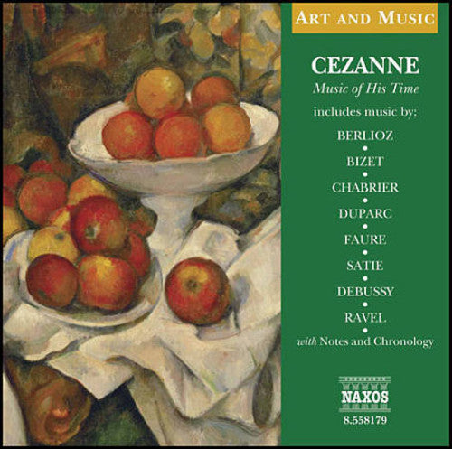 Berlioz / Bizet / Chabrier / Duparc / Faure: Cezanne