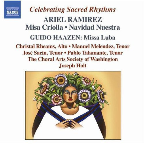 Ramirez / Choral Arts Society of Washington / Holt: Misa Criolla / Navidad Nuestra