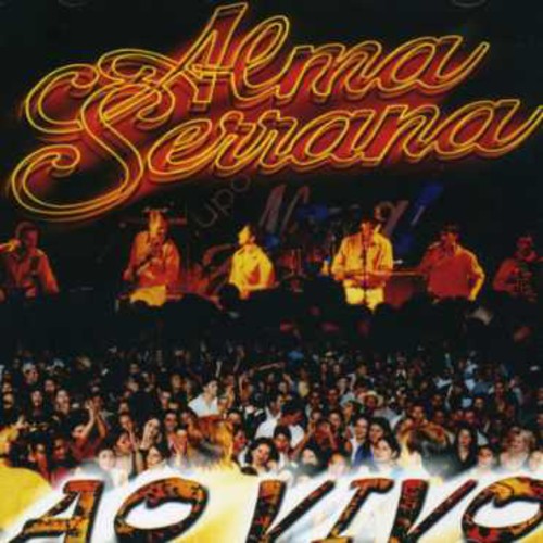 Alma Serrana: Vol. 1-Ao Vivo-A Festa