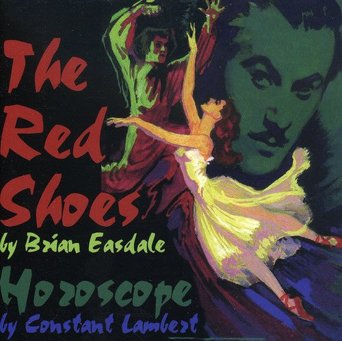 Easdale, Brian / Lambert, Constant: Red Shoes / Horoscope (Original Soundtrack)