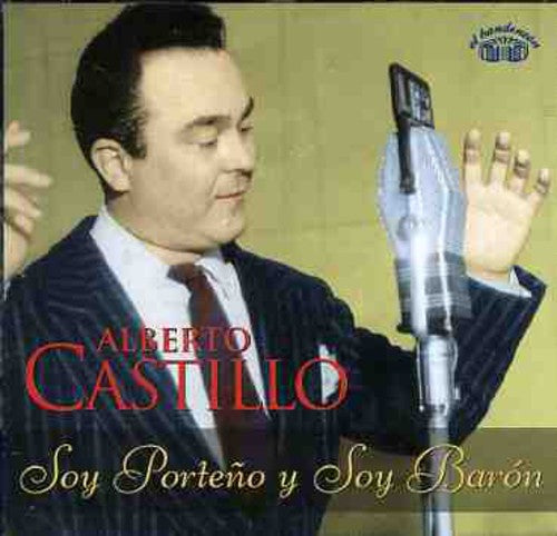 Castillo, Alberto: Soy Porteno y Soy Baron