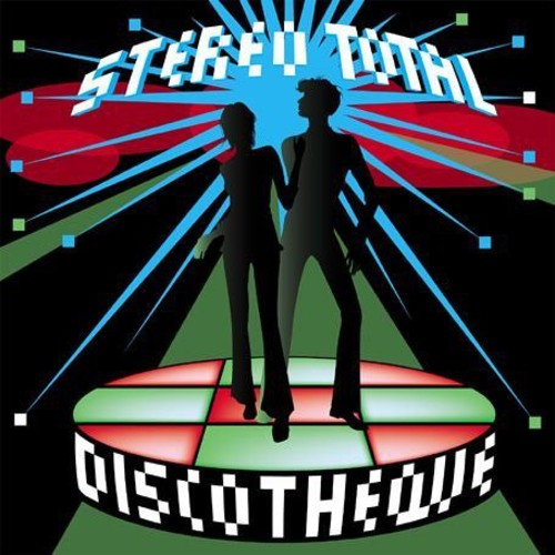 Stereo Total: Discotheque